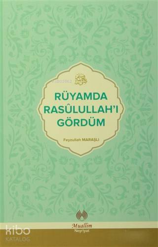 Rüyamda Rasulullahı Gördüm - 1