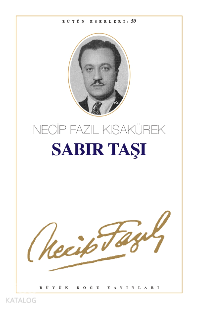 Sabır Taşı (Kod42) Necip Fazıl Bütün Eserleri 50 - 1