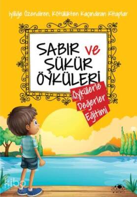 Sabır ve Şükür Öyküleri - 2