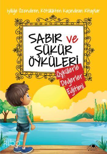 Sabır ve Şükür Öyküleri - 2
