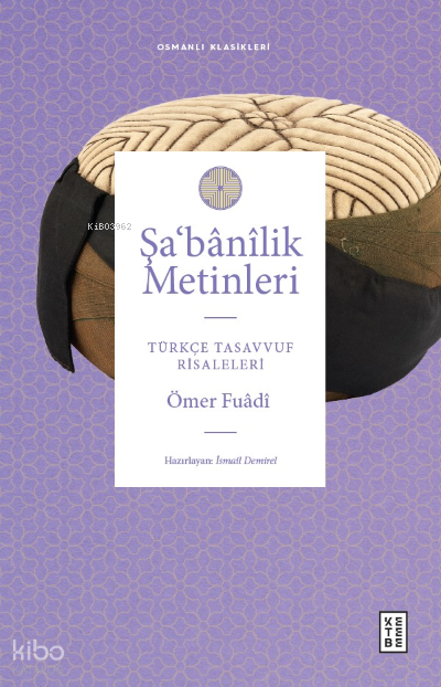 Şabânîlik MetinleriTürkçe Tasavvuf Risaleleri - 1