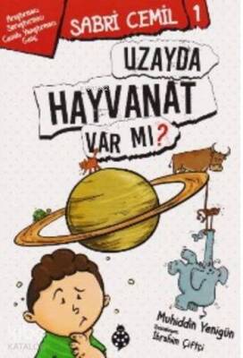 Sabri Cemil 1 Uzayda Hayvanat Var Mı? - Uğurböceği Yayınları (1)