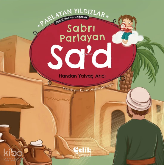 Sabrı Parlayan Sad - Parlayan Yıldızlar Sahabiler ve Değerler - 1