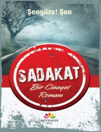 Sadakat Bir Cinayet Romanı - 1