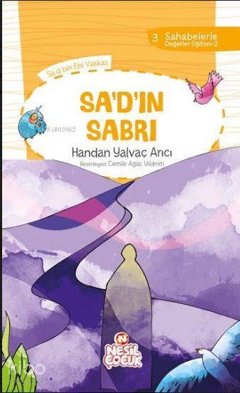 Sa`d`ın Sabrı Sahabelerle Değerler Eğitimi (2. Set) - 1