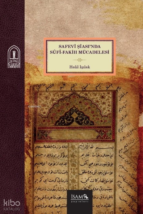 Safevi Şiasında Sûfi Fakih Mücadelesi - 1