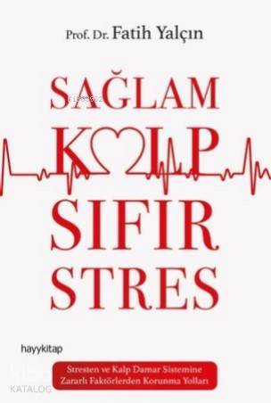 Sağlam Kalp Sıfır Stres - 1