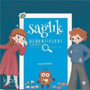 Sağlık Dedektifleri - 2