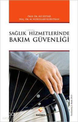Sağlık Hizmetlerinde Bakım Güvenliği - Rağbet Yayınları (1)