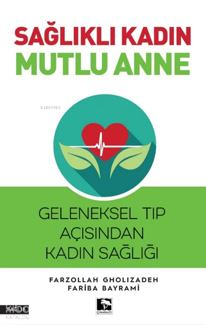 Sağlıklı Kadın Mutlu Anne - 2
