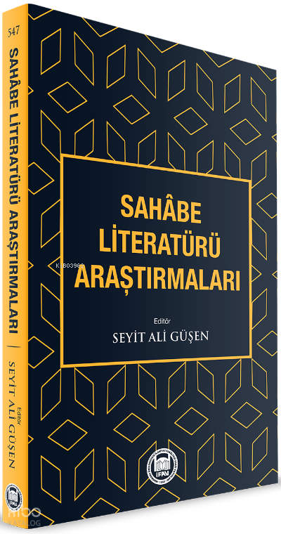 Sahâbe Literatürü Araştırmaları - 1