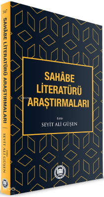Sahâbe Literatürü Araştırmaları - 2