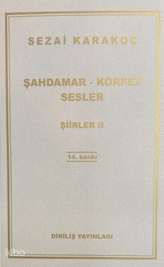 Şahdamar - Körfez - Sesler Şiirler II - 1