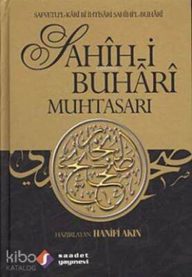 Sahîh-i Buhârî Muhtasarı (3 Cilt, Ciltli, 1. Hamur) Safvetul-Kârî Bi İhtisâri Sahîhil-Buhârî - 2