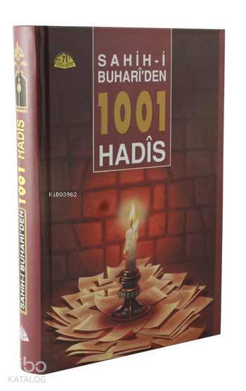 Sahih-i Buhariden 1001 Hadis (Ciltli) Sahih-i Buhariden seçme - 1