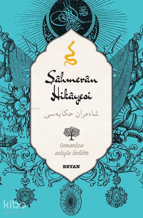 Şahmeran Hikayesi (Osmanlıca-Türkçe) - 2