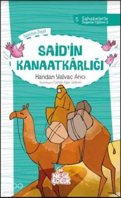 Said`in Kanaatkârlığı Sahabelerle Değerler Eğitimi (2. Set) - 1