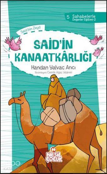 Said`in Kanaatkârlığı Sahabelerle Değerler Eğitimi (2. Set) - 1