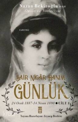 Şair Nigar Hanım - Günlük 24 Ocak 1887-14 Nisan 1890 Cilt 1 - 2