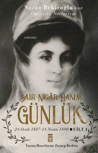 Şair Nigar Hanım - Günlük 24 Ocak 1887-14 Nisan 1890 Cilt 1 - 2