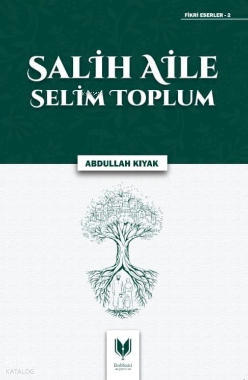 Salih Aile Selim Toplum - 1