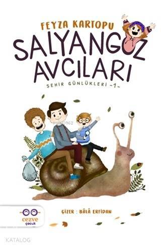 Salyangoz Avcıları - Şehir Günlükleri 1 - 2
