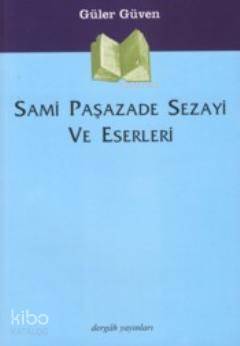 Sami Paşazade Sezayi ve Eserleri - 2