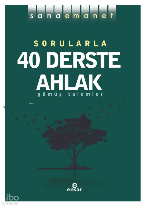 Sana Emanet-Sorularla 40 Derste Ahlak - 1