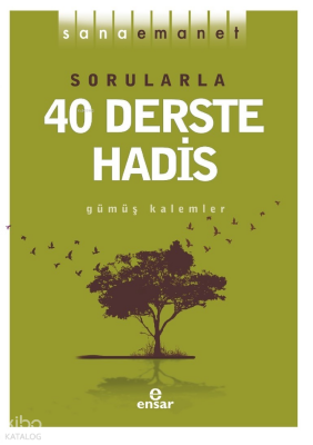 Sana Emanet - Sorularla 40 Derste Hadis - 2