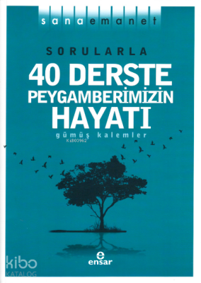 Sana Emanet - Sorularla 40 Derste Peygamberimizin Hayatı - 1