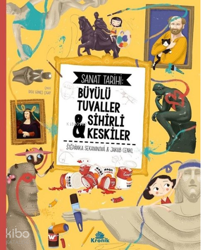 Sanat Tarihi Büyülü Tuvaller ve Sihirli Keskiler - 1