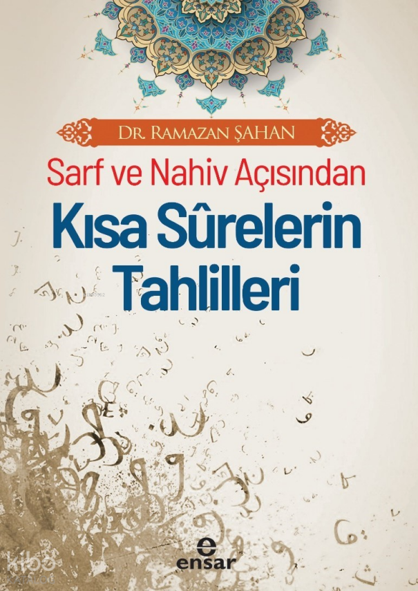 Sarf Ve Nahiv Açısından Kısa Surelerin Tahlilleri - 1