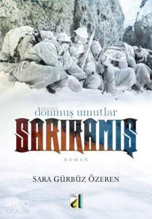 Sarıkamış Donmuş Umutlar - 2