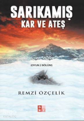 Sarıkamış Kar ve Ateş Oyun 2 Bölüm - 1