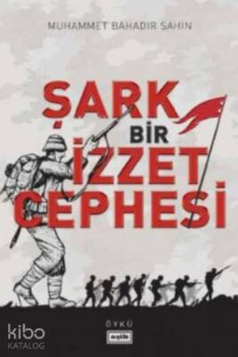 Şark Bir İzzet Cephesi - Eşik Yayınları