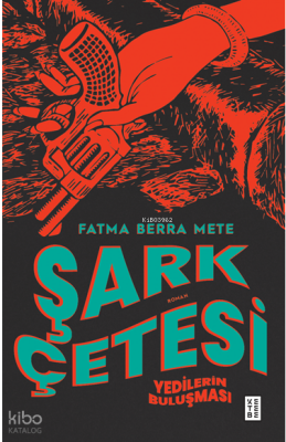 Şark ÇetesiYedilerin Buluşması - 1