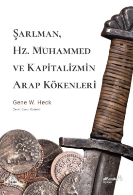 Şarlman, Hz. Muhammed ve Kapitalizmin Arap Kökenleri - Albaraka Yayınları