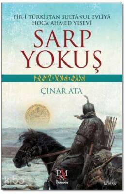 Sarp Yokuş Pir-İ Türkistan Sultânul Evliyâ Hoca Ahmed Yesevî - 1