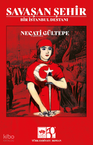 Savaşan Şehir - Bir İstanbul Destanı - 1