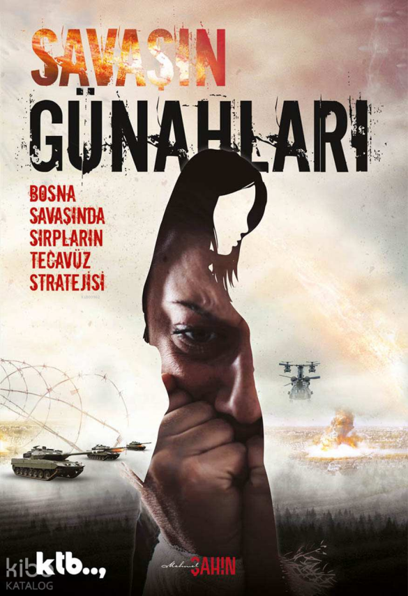 Savaşın GünahlarıBosna Savaşında Sırpların Tecavüz Stratejisi - 1