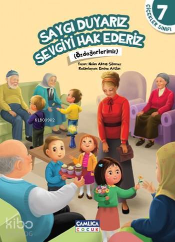 Saygı Duyarız Sevgiyi Hak Ederiz Çiçekler Sınıfı 7 - 1