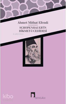 Schopenhauerin Hikmet-i Cedidesi - 1