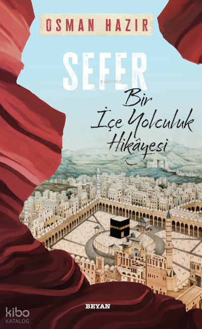 Sefer Bir İçe Yolculuk Hikayesi - 2