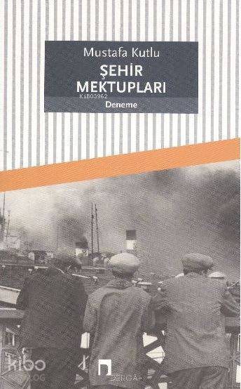 Şehir Mektupları - 2