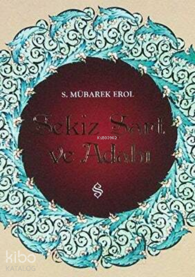 Sekiz Şart ve Adabı - 1