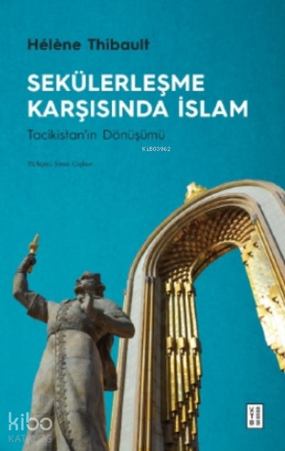 Sekülerleşme Karşısında İslamTacikistanın Dönüşümü - 1