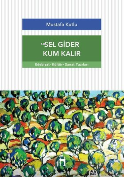 Sel Gider Kum Kalır - 2