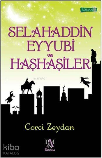 Selahaddin Eyyubi ve Haşhaşiler - 2