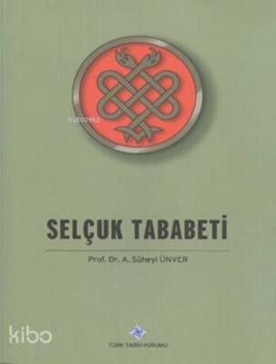 Selçuk Tababeti - Türk Tarih Kurumu