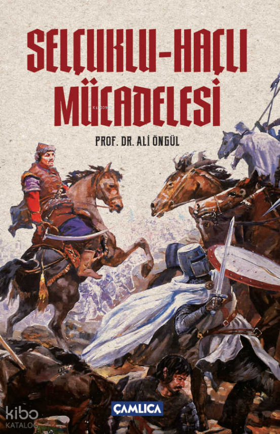 Selçuklu - Haçlı Mücadelesi - 1